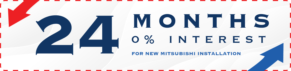 24 months 0% interest on a new mitsubishi unit